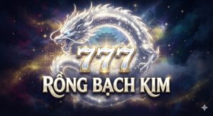 Soi cầu Rồng Bạch Kim 777 miễn phí bất bại