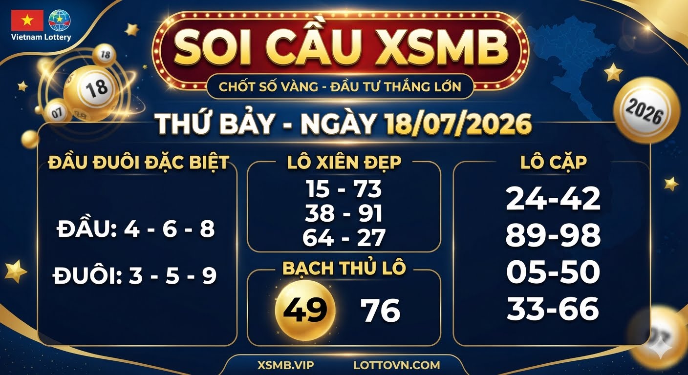 Soi cầu XSMB ngày 18/07/2026 chính xác miễn phí